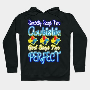 Autism Awareness T-ShirtAutism Shirt -Society Says I_m Autistic Gods Say I_m Perfect T-Shirt_by Hoodie